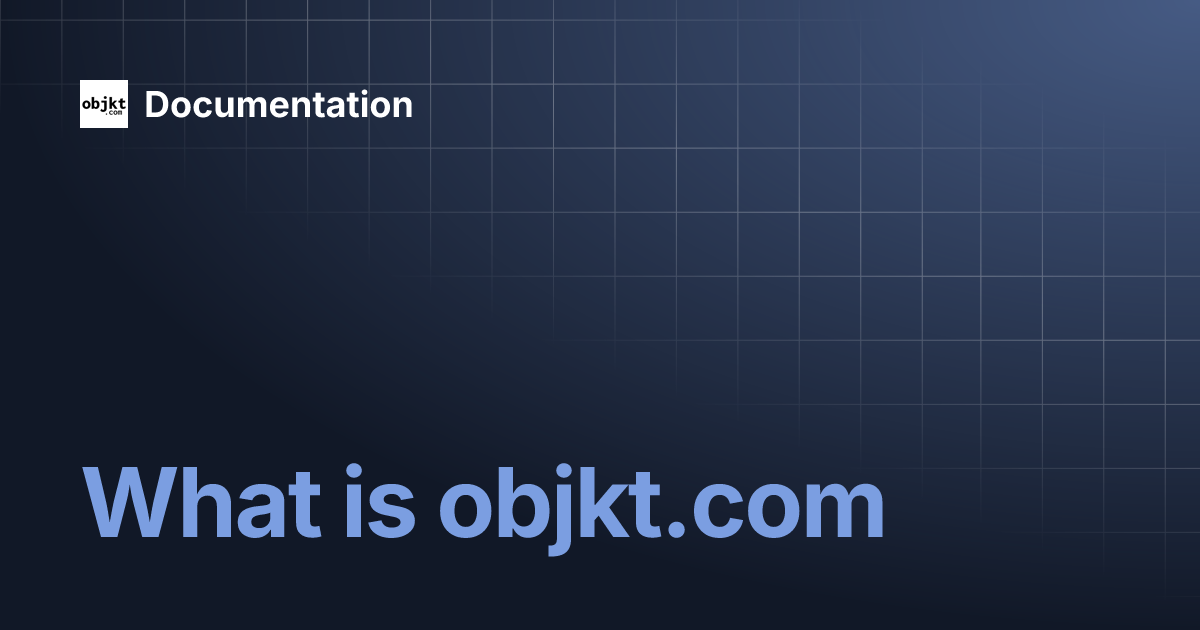 What is objkt.com | Documentation